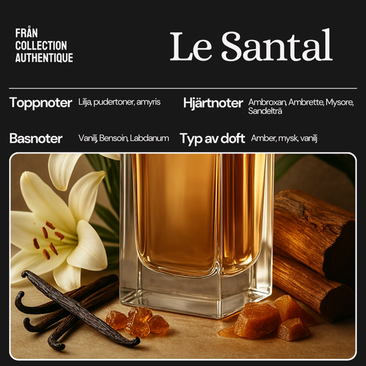 Le Santal - Inspirerad av Place de la Rêverie