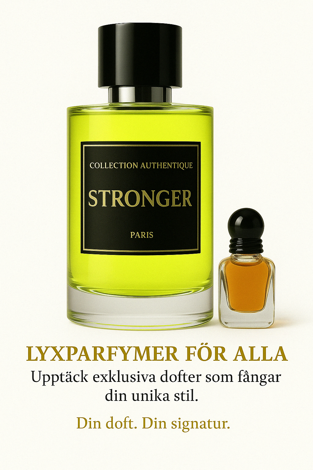 Stronger - Inspirerad av Intensely Armani