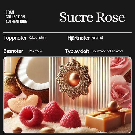 Sucre Rose - Unik kreation